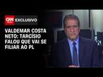 Valdemar Costa Neto: Tarcísio falou que vai se filiar ao PL | BASTIDORES CNN