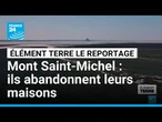 L’érosion pousse des habitants du Mont Saint-Michel à abandonner leur maison • FRANCE 24