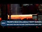 TRUMPS NEUE ZOLLKEULE TRIFFT EUROPA – Das sagt ein deutscher Chefökonom zur Lage