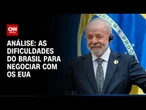 Análise: EUA selam acordos com países, mas é duro com Brasil | WW