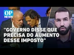 Câmara ameaça derrubar aumento do IOF, proposto por Lula e Haddad | O POVO NEWS