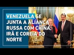 Rússia e Venezuela assinam acordo estratégico e ampliam cooperação em energia e petróleo