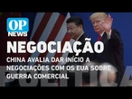 China avalia dar início a negociações com os EUA sobre guerra comercial | O POVO NEWS