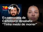 Cartolouco: ex-namorada do jornalista faz desabafo nas redes sociais: 'Tinha muito medo de morrer'