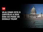 Veja como está o capitólio a dois dias da posse de Donald Trump | LIVE CNN