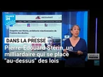 Pierre-Édouard Stérin, un milliardaire qui se place "au-dessus" des lois • FRANCE 24