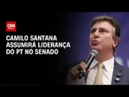 Camilo Santana deve assumir a liderança do PT no Senado | BASTIDORES CNN