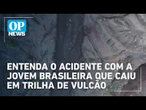 Linha do tempo: entenda o acidente com a jovem brasileira que caiu em trilha de vulcão na Indonésia