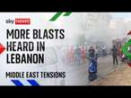 Sky's Alex Crawford reports from Beirut as more blasts heard in Lebanon