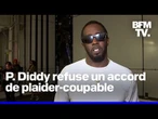 P. Diddy: avant l'ouverture de son procès ce lundi, le rappeur refuse un accord de plaider-coupable