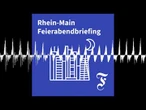 F.A.Z. Rhein-Main Feierabendbriefing vom 08.06.2026 - F.A.Z. Rhein-Main Feierabendbriefing