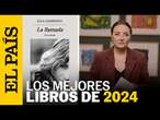 MEJORES LIBROS 2024 | Pepa Bueno y otros 5 periodistas analizan la lista de Babelia | EL PAÍS