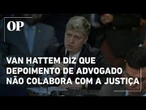 CPMI do INSS: Marcel Van Hattem diz que depoimento de Nelson Willians não colabora com a justiça
