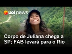 Corpo de Juliana chega a SP, e FAB fará o traslado até o Rio; brasileira morreu ao cair na Indonésia