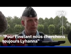Disparition de Lyhanna: des "éléments" découverts lors des recherches sont "en cours" d'analyse
