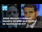 Jorge Messias e Rodrigo Pacheco dividem bastidores da sucessão no STF | O POVO News