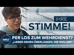 WEHRPFLICHT-DEBATTE: Ihre Stimme - Bürger äußern gemischte Reaktionen zum Los-Verfahren
