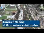 A vista de dron: así se ve el río Manzanares por las intensas lluvias en Madrid