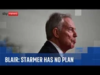 Tony Blair: Labour has no "coherent plan" for government