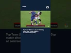 Top Team USA star to play in World Cup match after Trump weighs in on controversial penalty