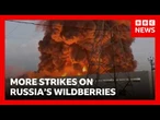 Ukrainian drones hit Russian online giant retailer Wildberries a second time | BBC News