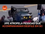Jipe atropela pessoas que acompanhavam desfile em SC