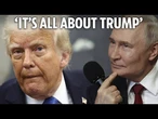 Trump’s call with Putin is ‘nothing to do with Ukraine or peace’