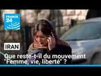 Iran: que reste-t-il du mouvement "Femme, vie, liberté" ? • FRANCE 24