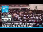 Israël : l'UNRWA interdite d'exercer ses activités dans le pays • FRANCE 24