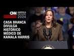 Casa Branca divulga histórico médico de Kamala Harris | AGORA CNN