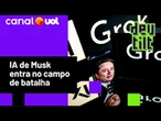 Grok vai à guerra: tá na hora de levar a IA do Elon Musk a sério?