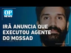 Irã anuncia execução de agente do Mossad, da inteligência israelense l O POVO News