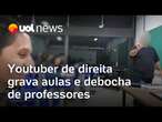 Wilker Leão: Youtuber de direita grava aulas e debocha de professores: 'Desrespeito'