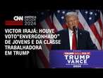 Victor Irajá: Houve voto “envergonhado” de jovens e da classe trabalhadora em Trump | CNN ARENA