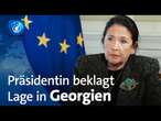 Proteste in Georgien: Pro-westliche Präsidentin Surabischwili im Interview