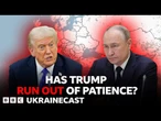 Has President Trump lost patience with Putin as he sanctions Russian oil companies? |BBC Ukrainecast