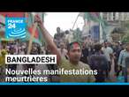 Bangladesh : des dizaines de victimes lors de nouvelles manifestations meurtrières • FRANCE 24