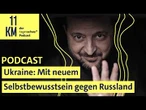 Ukraine: Mit neuem Selbstbewusstsein gegen Russland