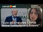 COP30: Lula sinaliza avanço no fim da dependência de combustíveis fósseis | Ana Carolina Amaral