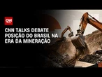 CNN Talks discute minerais raros na nova era da mineração | HORA H