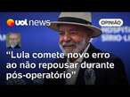 Lula desrespeita a saúde do próprio Lula ao não descansar durante pós-operatório | Josias de Souza