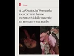 Venezuela, miracolo a La Guaira: mamma e neonato salvati dalle macerie