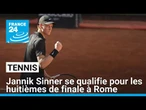 Jannik Sinner enchaîne et rejoint les huitièmes de finale à Rome • FRANCE 24