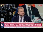 Mocne słowa Moskala: Tusk jest kieszonkowym dyktatorem | Republika Wieczór