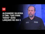 Ministro de Minas e Energia afirma que “Gás para Todos” será lançado no dia 5 | BASTIDORES CNN