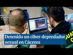 Detenido en Cáceres un ciber depredador sexual que embaucaba a menores