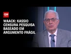 Waack: Kassio Nunes Marques censura pesquisa eleitoral baseado em argumento frágil | WW