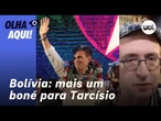 Reinaldo: Extrema direita no Brasil tenta pegar carona na eleição na Bolívia; Tarcísio erra de boné
