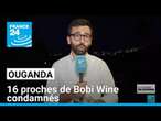 Ouganda : seize proches de Bobi Wine condamnés • FRANCE 24