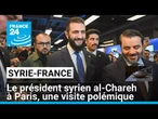 Le président syrien al-Chareh à Paris, une visite polémique • FRANCE 24